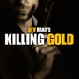 Killing Gold