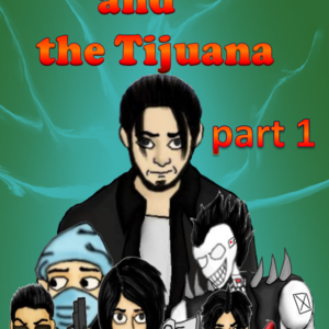 The school gang and the Tijuana