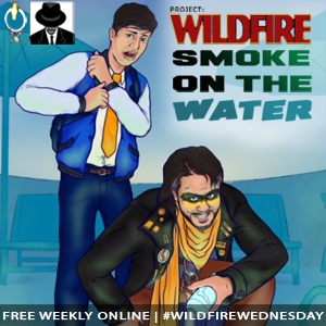 Project Wildfire: Smoke On The Water (Week 1)