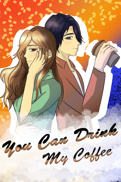 You Can Drink My Coffee