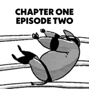 Chapter One - Episode Two