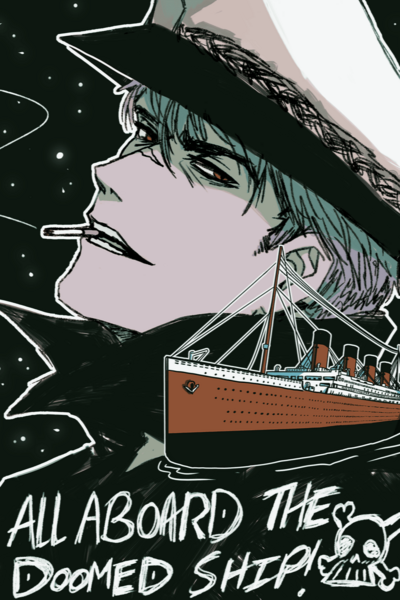 ALL ABOARD THE DOOMED SHIP! 