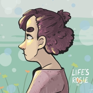 Life's Rosie