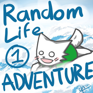 Random Life Adventure 1(part 2): Sky and Forest