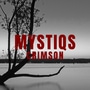 MYSTIQS: Crimson
