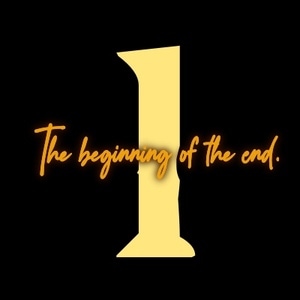 Chapter One: The Beginning of the End