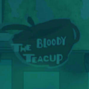 The Bloody Teacup - 1