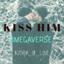KISS ME (OMEGAVERSE) Book 4