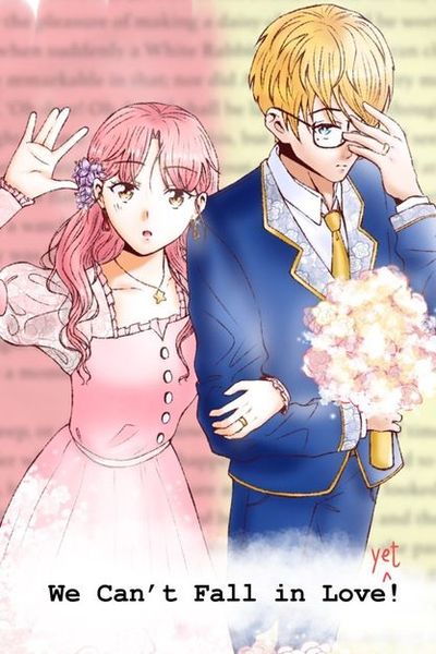 We Can't Fall in Love (Yet!)