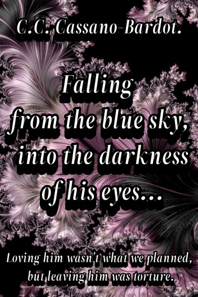 Falling from the blue sky into the darkness of his eyes