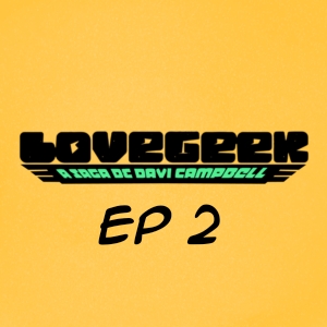 Ep 2: O Pior Ainda Estava Por Vir...