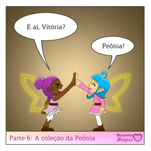 Parte 6: A cole&ccedil;&atilde;o da Pe&ocirc;nia