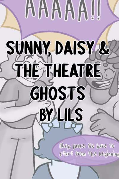 Sunny, Daisy & the Theatre Ghosts 