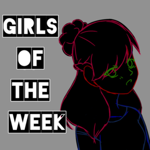 Girls of the Week!