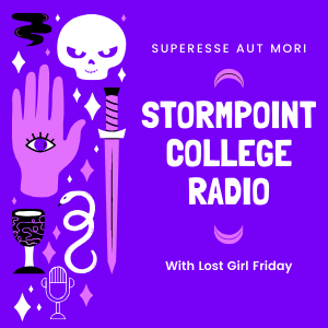 Storm Point College Radio w/ Lost Girl Friday