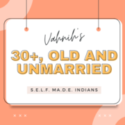 30+, Old And Unmarried