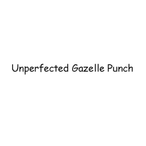 Unperfected Gazelle Punch