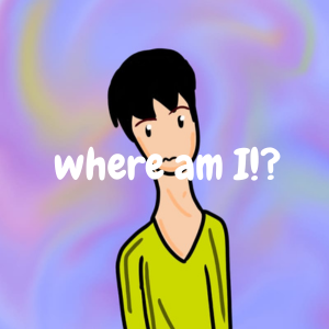 ep 17 [ where am i ]