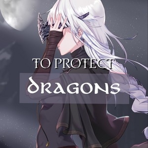 To Protect Dragons 