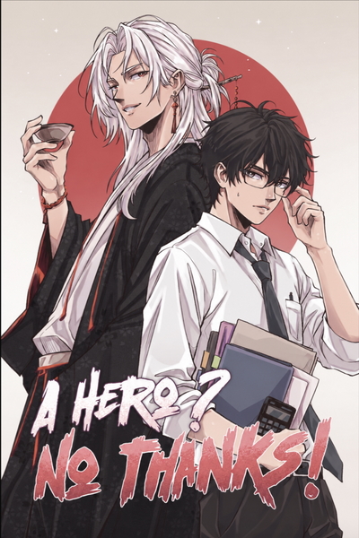 A Hero? No, thanks!