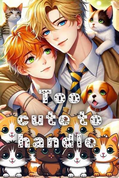 Too cute to handle