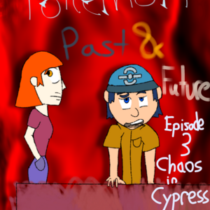 Episode 3: Chaos In Cypress