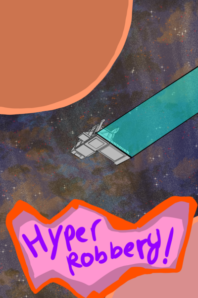 Hyper Robbery!