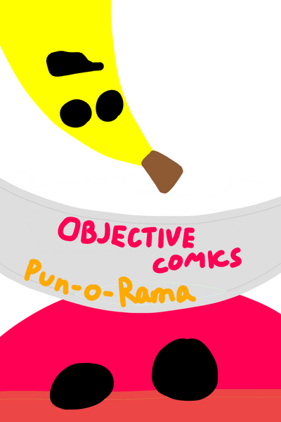 Objective Comics: Pun-o-Rama