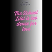 The school Idol is too dense for love 