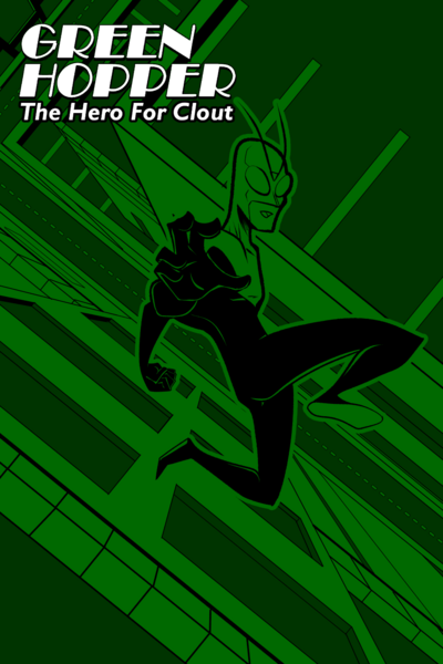 Green Hopper: The Hero For Clout