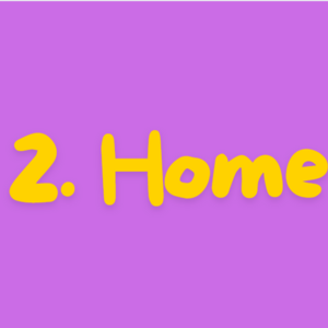 2. Home