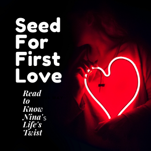 Seed For First Love- Chapter 2