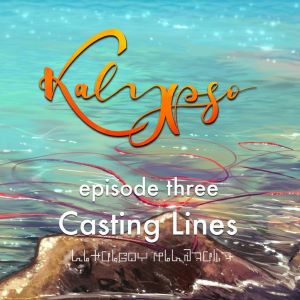 Episode Three: Casting Lines Artwork