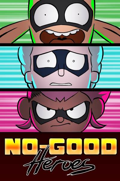 No-Good Heroes