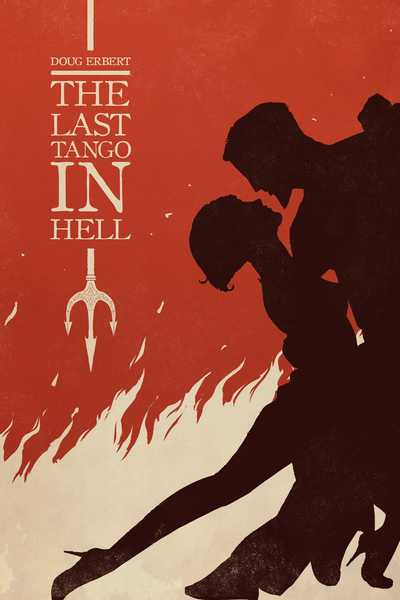 The Last Tango in Hell