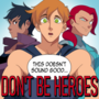 Don't Be Heroes