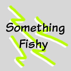 3. Something Fishy