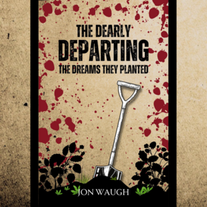 The Dearly Departing: The Dreams They Planted (Chapter 1)