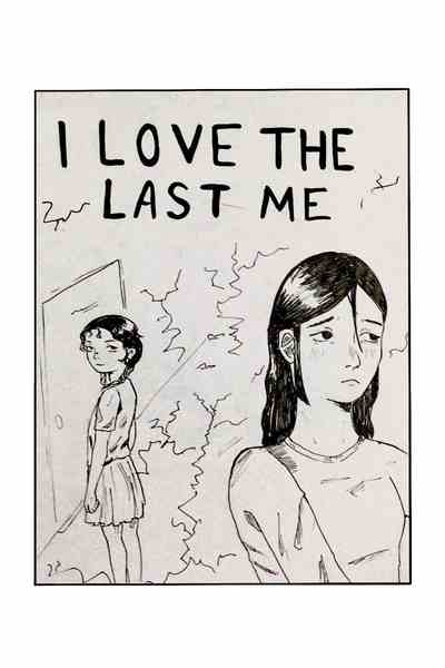 I love the last me 