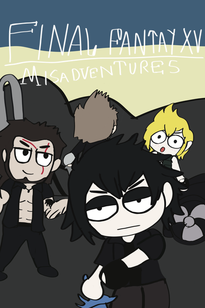 FF15 Misadventures
