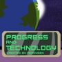 Progress and Technology