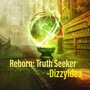 Reborn: Truth Seeker