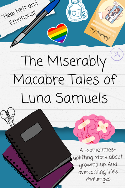 The Miserably Macabre Tales of Luna Samuels