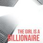 The Girl is a Billionaire