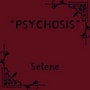 &ldquo;PSYCHOSIS&rdquo;
