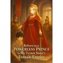 Reborn as a Powerless Prince in My Tyrant Sister&rsquo;s Female-Ruled World
