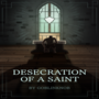Desecration of a saint