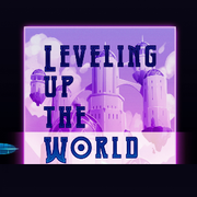Leveling up the World