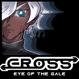 CROSS: Eye of the Gale