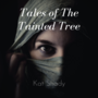 Tales of the Tainted Tree